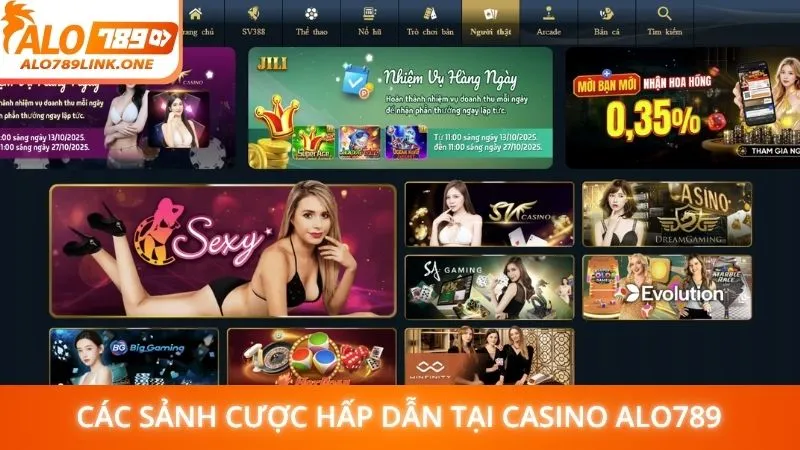 Các sảnh cược hấp dẫn tại casino Alo789