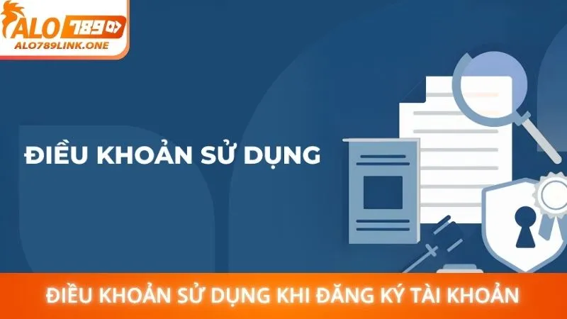 Điều khoản sử dụng khi đăng ký tài khoản