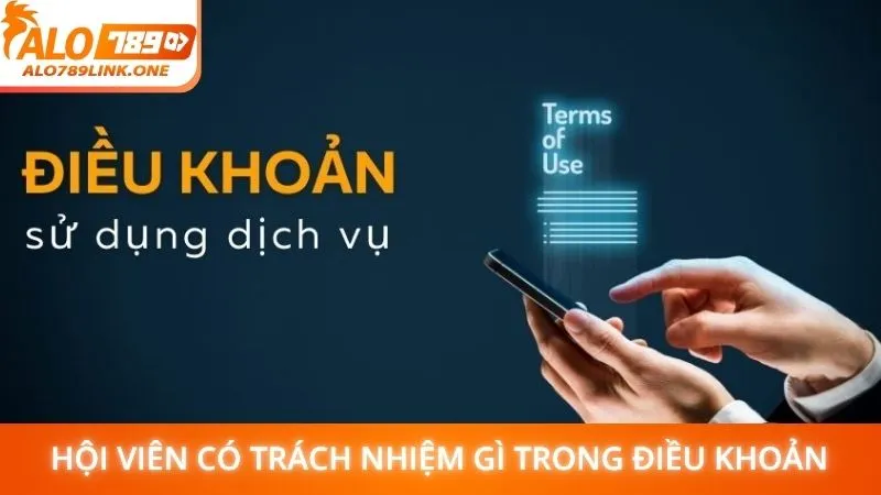 Hội viên có trách nhiệm gì trong điều khoản