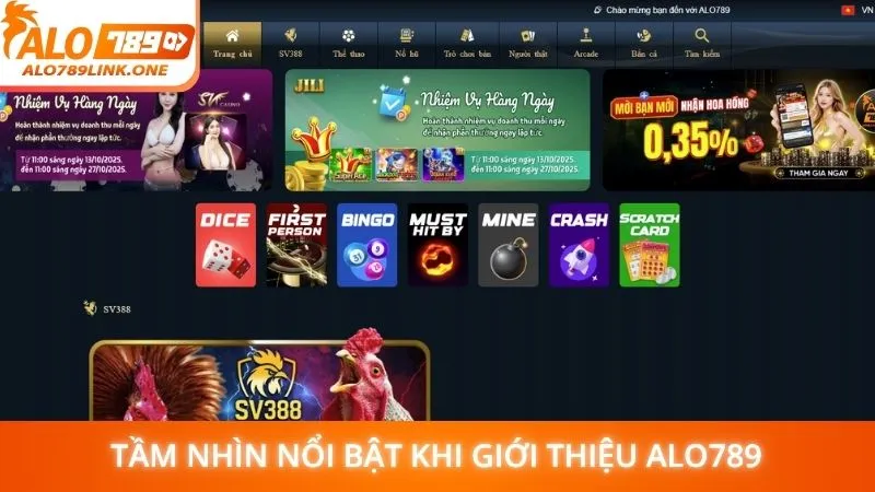Tầm nhìn nổi bật khi giới thiệu Alo789
